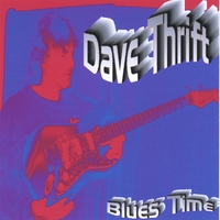 Dave Thrift : Blues Time