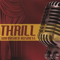 Thrill : Unfinished Business