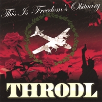 THRODL: This Is Freedom's Obituary