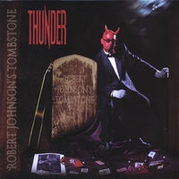 Thunder : Robert Johnson's Tombstone