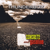 Thunderbox : Concrete and Gasoline