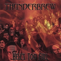 THUNDERBREW: Hell's Too Full