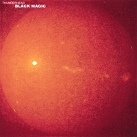 THUNDERHEAD: Black Magic
