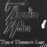 Thunder Rider : Thunder Rider Tales of Darkness & Light - Debut