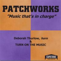 DEBORAH THURLOW: Patchworks