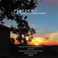 DEBORAH THURLOW: It's Not The Way