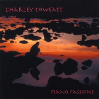 Charley Thweatt : Piano Passions
