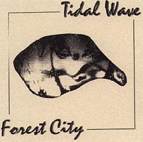 Tidal Wave : Forest City