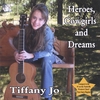 TIFFANY JO ALLEN: Heroes, Cowgirls and Dreams