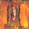 TIFFANY LYNN AND THE ELEVENTH HOUR: Wicked Ways