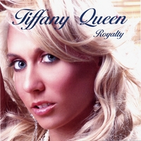 TIFFANY QUEEN : ROYALTY