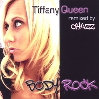 Tiffany Queen : Body Rock