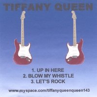 Tiffany Queen : Up In Here
