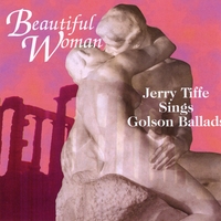Jerry Tiffe : Jerry Tiffe Sings Golson Ballads
