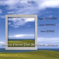 Tigger Benford, Jesse Manno, Peter Jones : Songs From The Second World