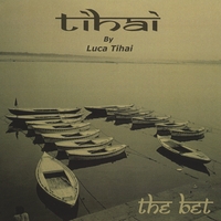 Luca Tihai : The Bet