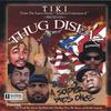 TIKI: Thug Diseaz