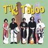 TIKI TABOO: Tiki Taboo