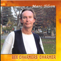 marc tilson : the Bee charmers` charmer