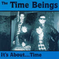 THE TIME BEINGS: It's About......Time