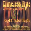 TIMELESS FLYTE-A TRIBUTE TO THE BYRDS: Eight Miles High