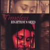 TIMELESS: Righteous Seed