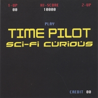 TIME PILOT: Sci Fi Curious