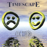 TIMESCAPE: two worlds