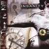 TIME TO KILL: Insanity