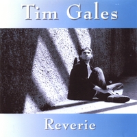 TIM GALES: Reverie