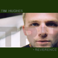 Tim Hughes : Reverence