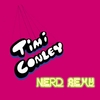 Timi Conley: Nerd Sexy