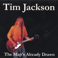 TIM JACKSON: The Map's Already Drawn