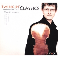 Tim Kliphuis : Swingin' through the Classics