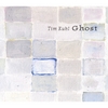 TIM KUHL: Ghost
