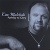 TIM MALCHAK: Pathway To Glory