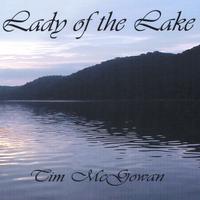 Tim McGowan : Lady Of The Lake