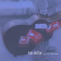 Tim Miller : Out of the Box
