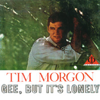 Tim Morgon : Gee, But It's Lonely