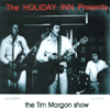 TIM MORGON: The Holiday Inn Presents The Tim Morgon Show