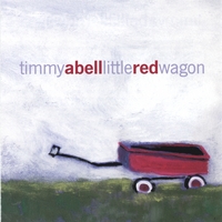 Timmy Abell : Little Red Wagon