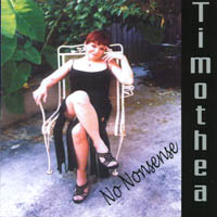 TIMOTHEA: No Nonsense