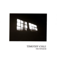 TIMOTHY COLE: The Window