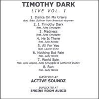 Timothy Dark : Live Vol 1