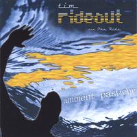 TIM RIDEOUT: Ambient Pastiche