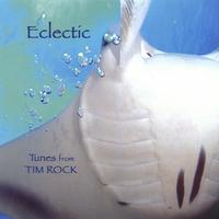 Tim Rock : Eclectic