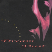 TIM SANDERS: Dream Dust