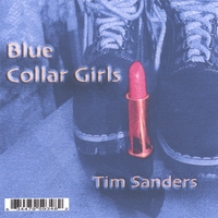 TIM SANDERS: Blue Collar Girls