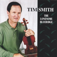 TIM SMITH: The Lonesome Blueridge