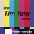 TIM TULLY: The Tim Tully Show